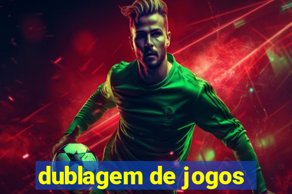 dublagem de jogos